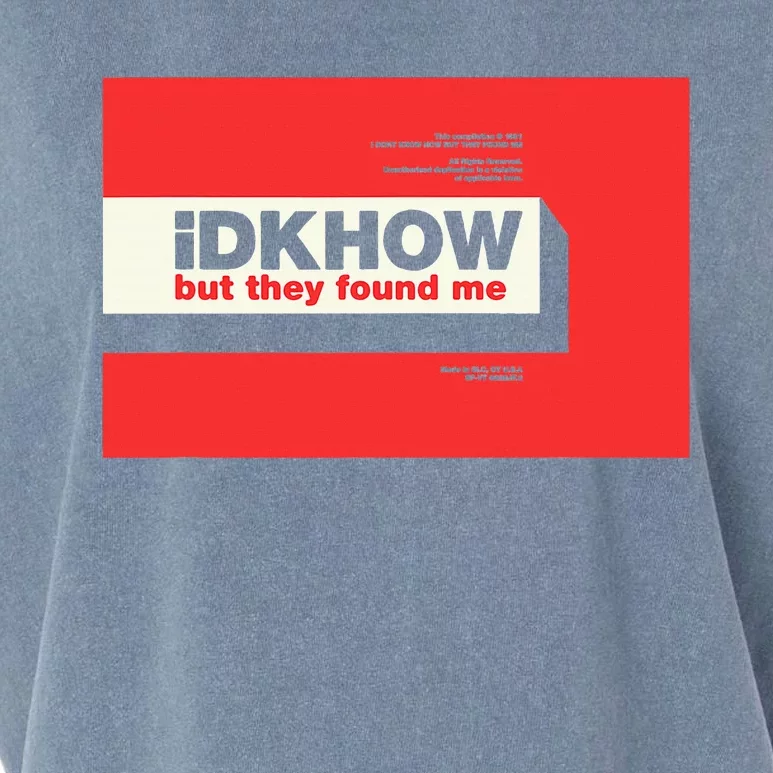 Idkhow – They Found Me Garment-Dyed Women's Muscle Tee