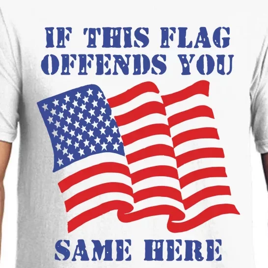 If This Flag Offends You Same Here Pajama Set