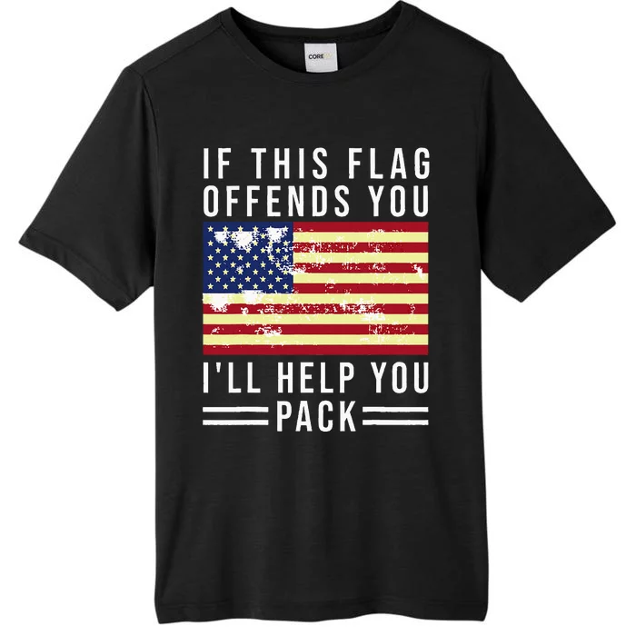 If This Flag Offends You I'll Help You Pack ChromaSoft Performance T-Shirt