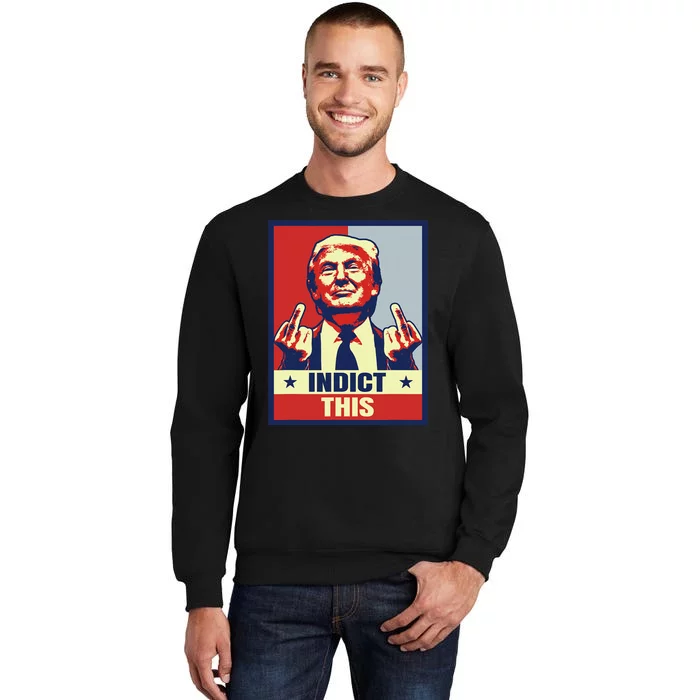 Indict This Funny Trump 2024 Sweatshirt