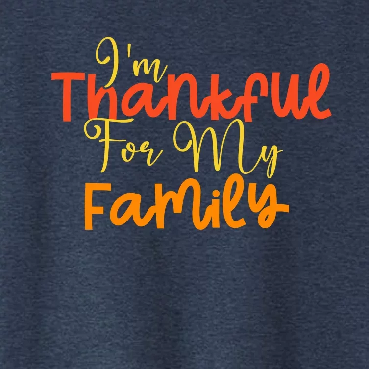 IM Thankful For My Family Happy Thanksgiving Women's Crop Top Tee