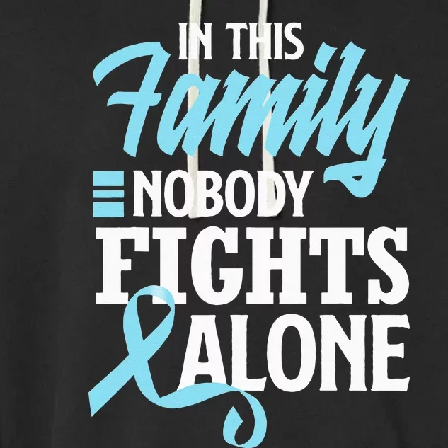 In This Family Nobody Fights Alone Prostate Cancer Awareness Garment-Dyed Fleece Hoodie