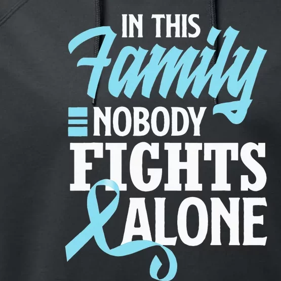 In This Family Nobody Fights Alone Prostate Cancer Awareness Performance Fleece Hoodie