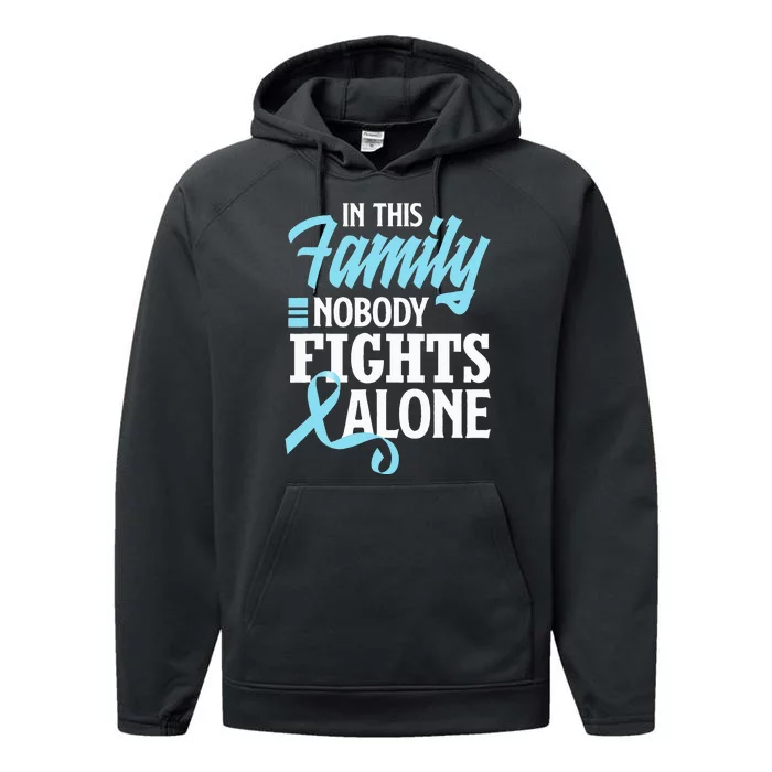 In This Family Nobody Fights Alone Prostate Cancer Awareness Performance Fleece Hoodie