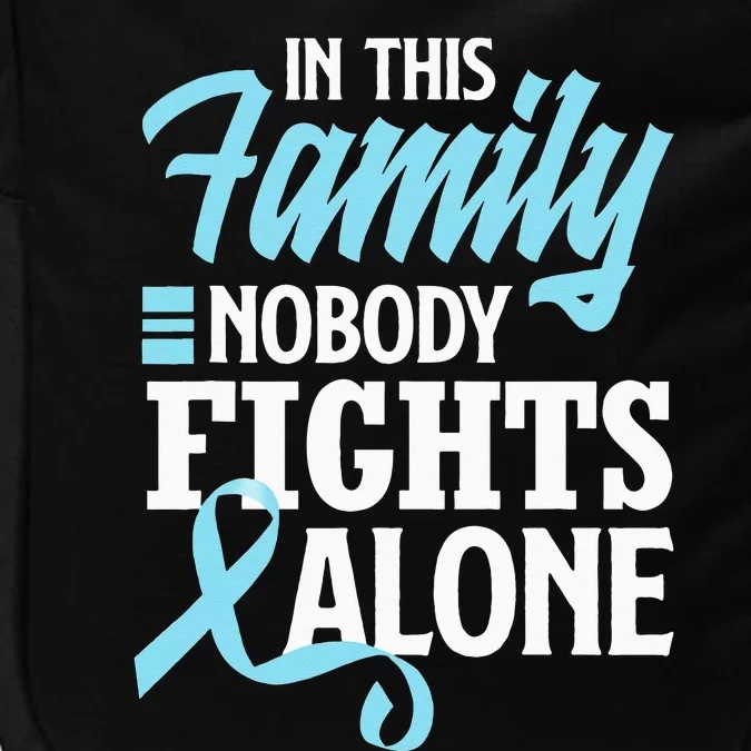 In This Family Nobody Fights Alone Prostate Cancer Awareness Impact Tech Backpack