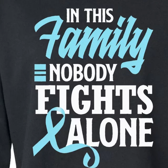 In This Family Nobody Fights Alone Prostate Cancer Awareness Cropped Pullover Crew