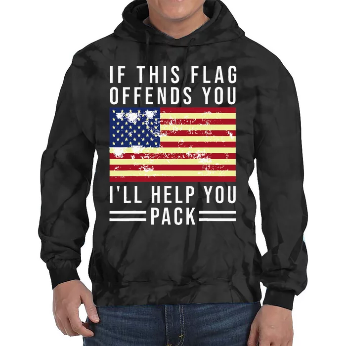 If This Flag Offends You Ill Help You Pack Tie Dye Hoodie