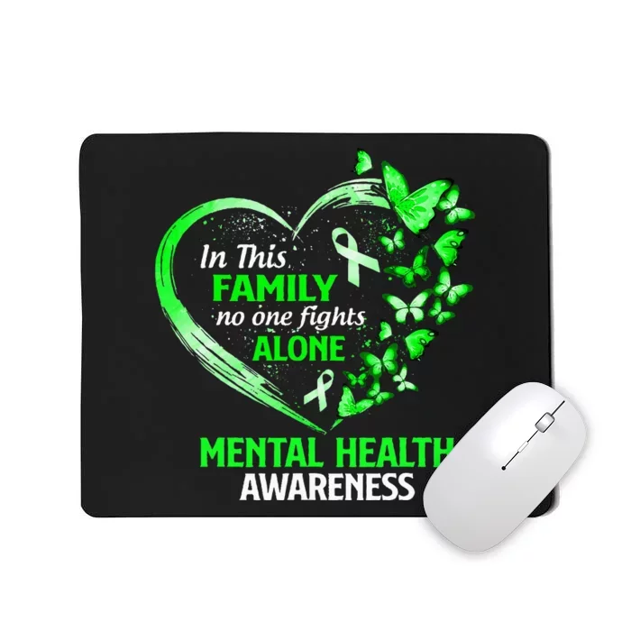 In This Family No One Fight Alone Mental Health Awareness Mousepad