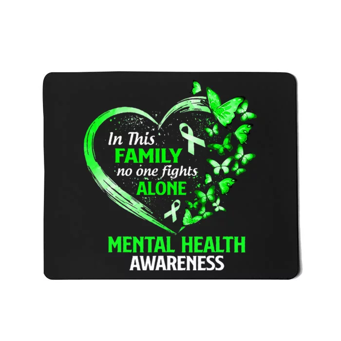 In This Family No One Fight Alone Mental Health Awareness Mousepad