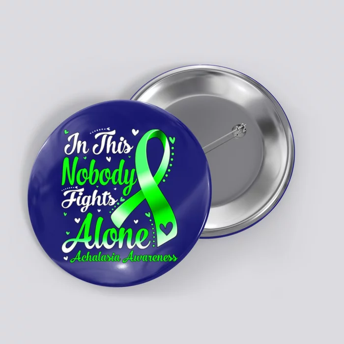 In This Family Nobody Fight Alone Achalasia Awareness Cute Gift Button