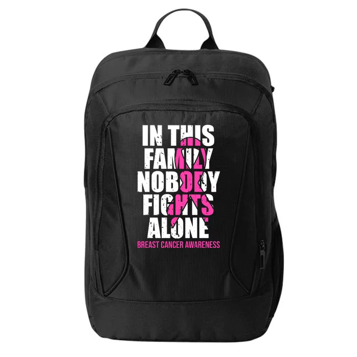 In This Family No One Fights Alone Breast Cancer Pink Ribbon City Backpack