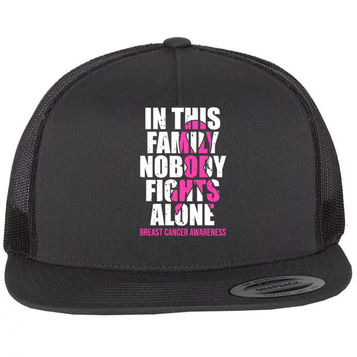 In This Family No One Fights Alone Breast Cancer Pink Ribbon Flat Bill Trucker Hat