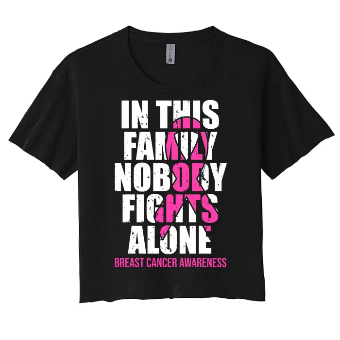 In This Family No One Fights Alone Breast Cancer Pink Ribbon Women's Crop Top Tee