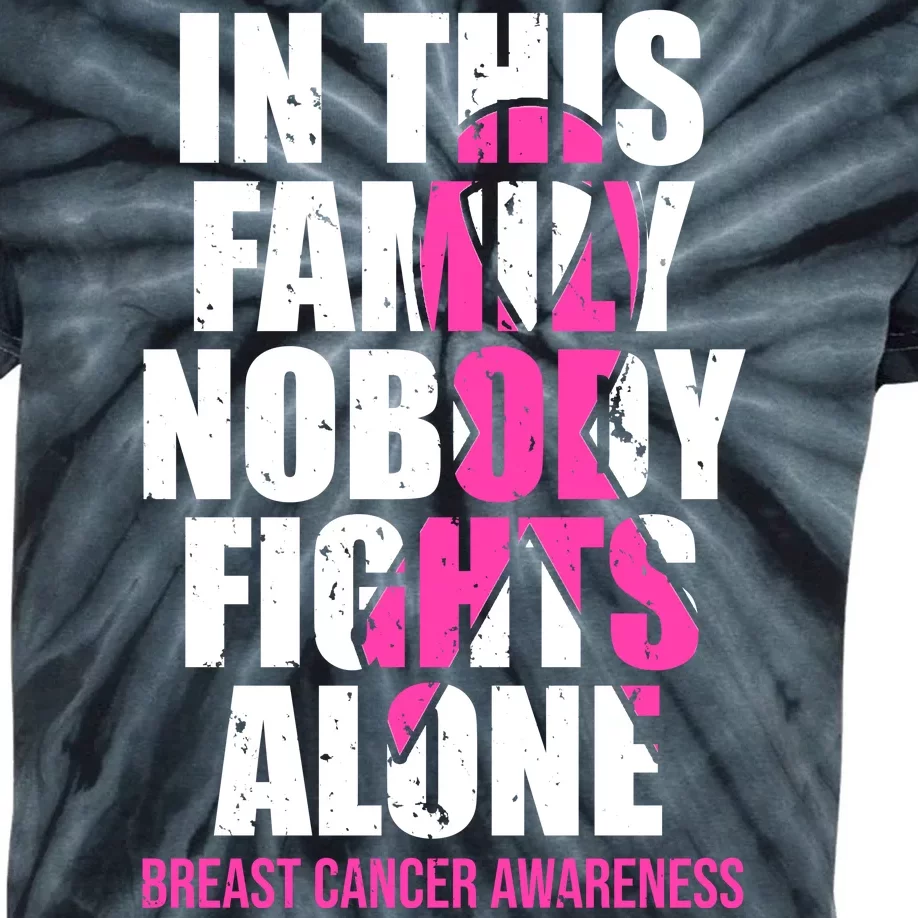 In This Family No One Fights Alone Breast Cancer Pink Ribbon Kids Tie-Dye T-Shirt