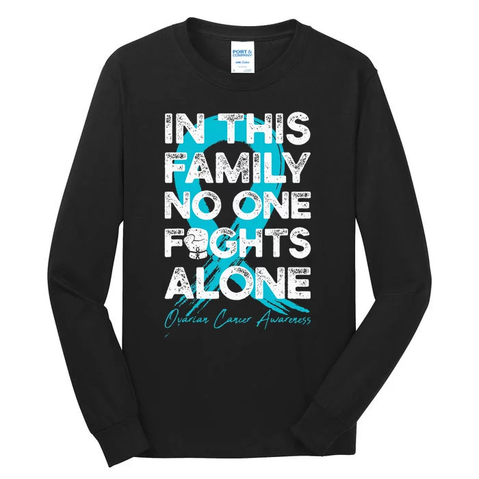 In This Family No One Fight Alone Ovarian Cancer Warrior Tall Long Sleeve T-Shirt