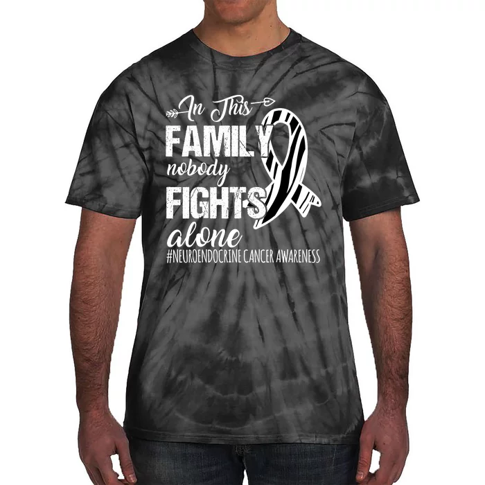 In This Family Nobody Fights Alone Neuroendocrine Cancer Tie-Dye T-Shirt