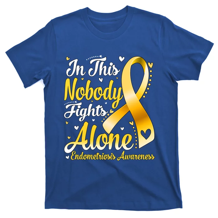 In This Family Nobody Fight Alone Endometriosis Awareness Great Gift T-Shirt