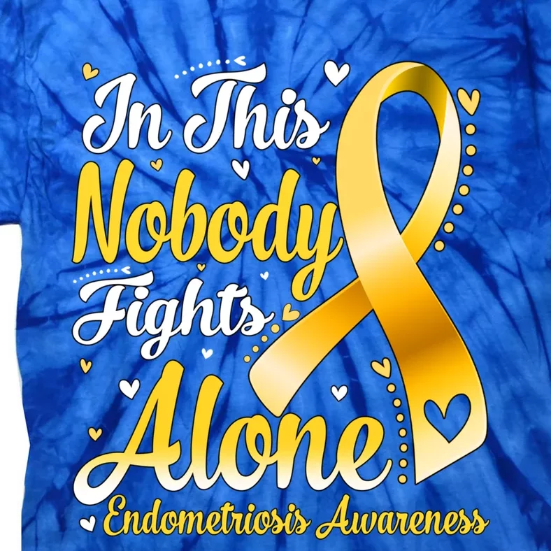 In This Family Nobody Fight Alone Endometriosis Awareness Great Gift Tie-Dye T-Shirt