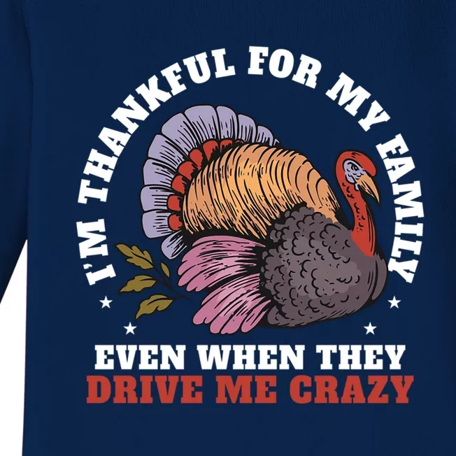 Im Thankful For My Family Funny Saying Thanksgiving Day Gift Baby Long Sleeve Bodysuit