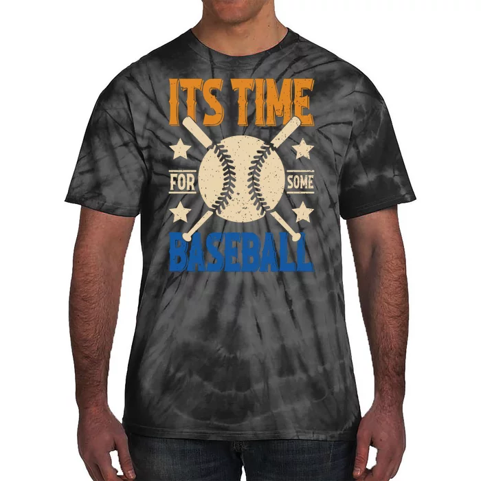 It's Time For Some Baseball Tie-Dye T-Shirt