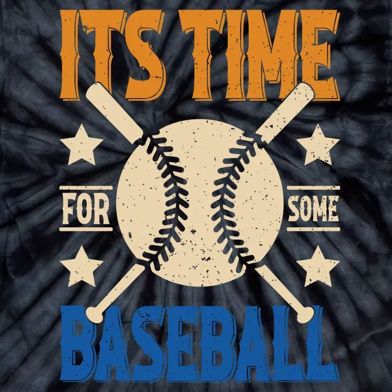 It's Time For Some Baseball Tie-Dye T-Shirt