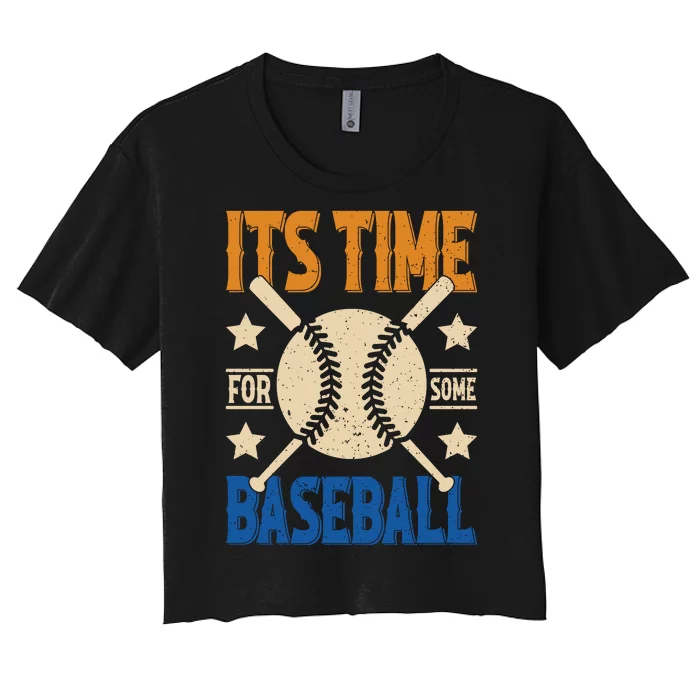 It's Time For Some Baseball Women's Crop Top Tee