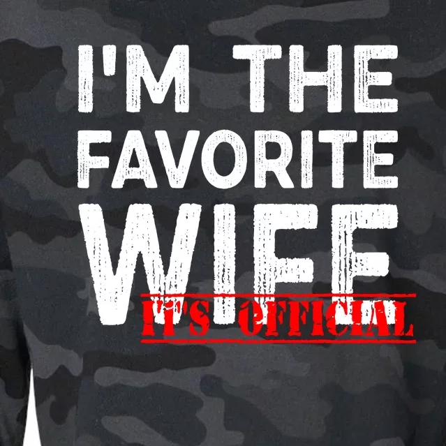 IM The Favorite Wife Funny Wife Cropped Pullover Crew