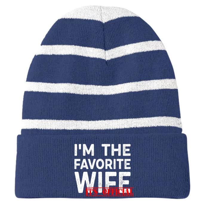 IM The Favorite Wife Funny Wife Striped Beanie with Solid Band