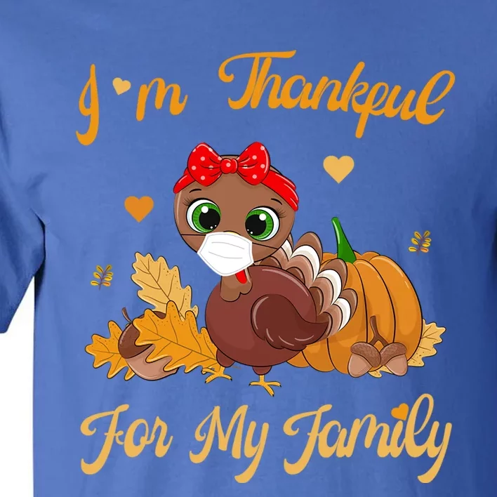 Im Thankful For My Family Pajamas Turkey Thanksgiving Gift Tall T-Shirt