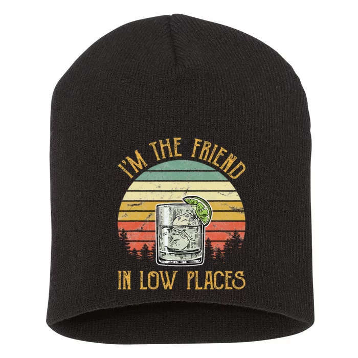 IM The Friend In Low Places Country Music Short Acrylic Beanie