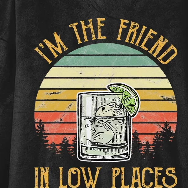 I'm The Friend In Low Places Country Music Hooded Wearable Blanket