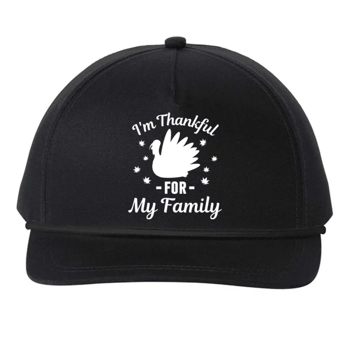 Im Thankful For My Family Thanksgiving Christmas Every Day Funny Gift Snapback Five-Panel Rope Hat