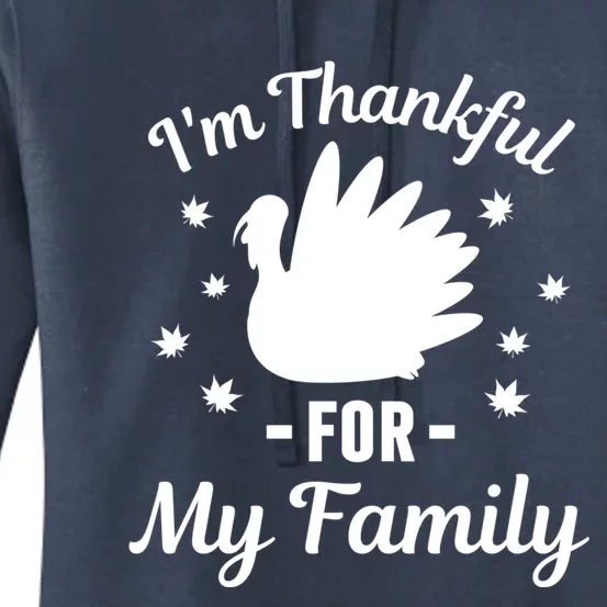 Im Thankful For My Family Thanksgiving Christmas Every Day Funny Gift Women's Pullover Hoodie