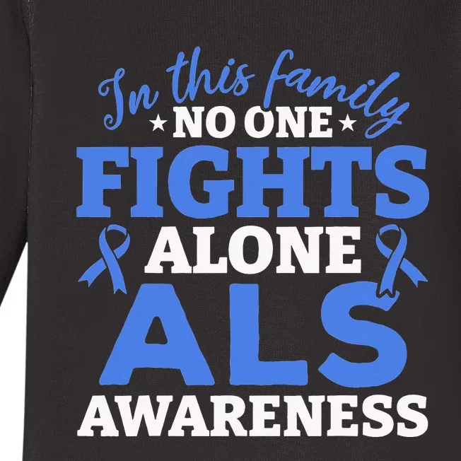 In This Family ALS Awareness ALS Patients ALS Warrior Baby Long Sleeve Bodysuit