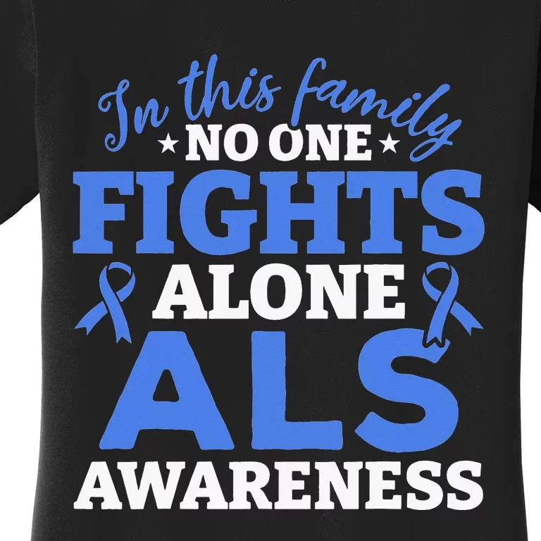 In This Family ALS Awareness ALS Patients ALS Warrior Women's T-Shirt