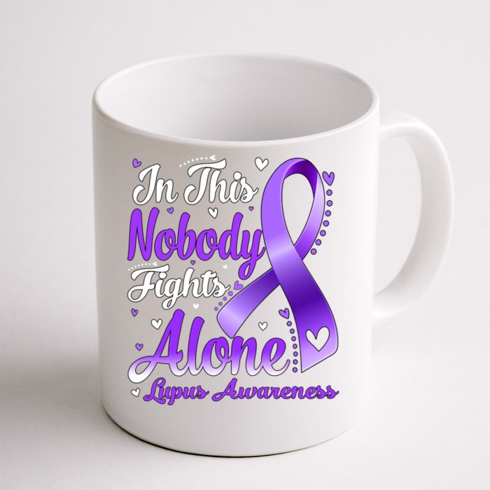 In This Family Nobody Fight Alone Lupus Awareness Great Gift Front & Back Coffee Mug