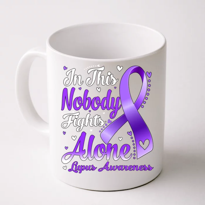 In This Family Nobody Fight Alone Lupus Awareness Great Gift Front & Back Coffee Mug