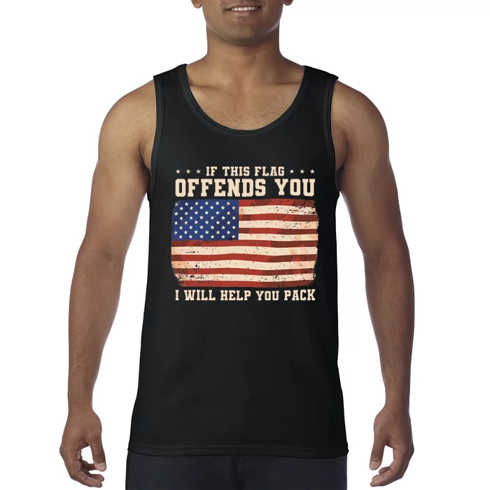 If This Flag Offends You I Will Help You Pack Tank Top