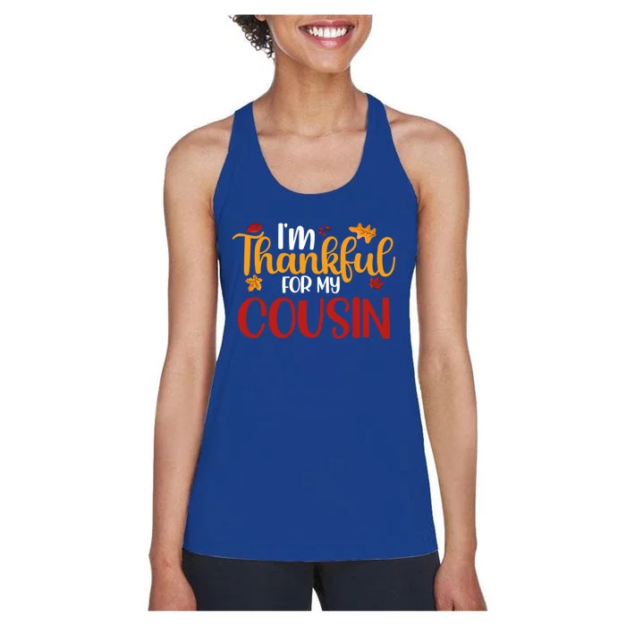 IM Thankful For My Cousin Cute Thanksgiving Family Matching Gift Women's Racerback Tank