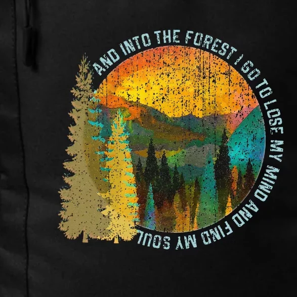 Into The Forest I Go Hiking Nature Lover Camping Gift Daily Commute Backpack