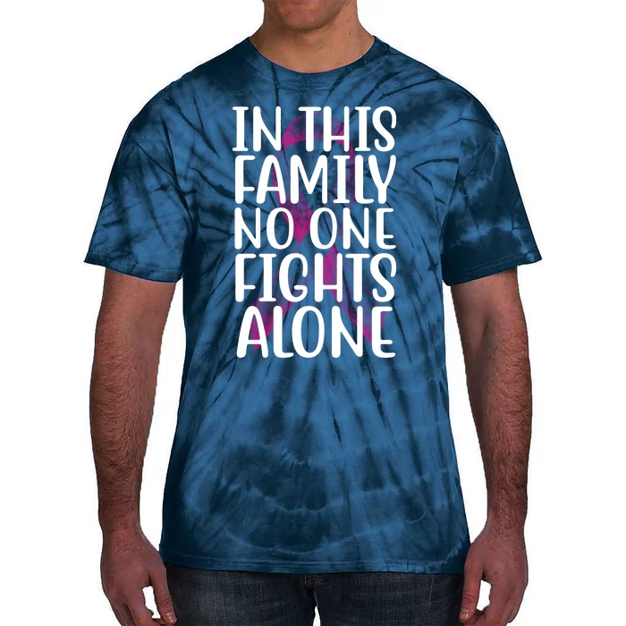 In This Family No One Fights Alone Breast Cancer Ribbon Tie-Dye T-Shirt