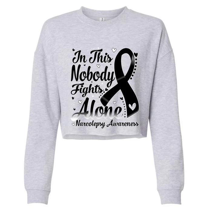 In This Family Nobody Fight Alone Narcolepsy Awareness Cool Gift Cropped Pullover Crew