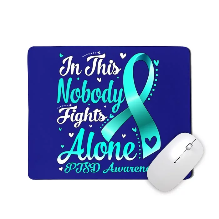 In This Family Nobody Fight Alone Ptsd Awareness Gift Mousepad