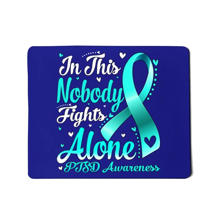 In This Family Nobody Fight Alone Ptsd Awareness Gift Mousepad