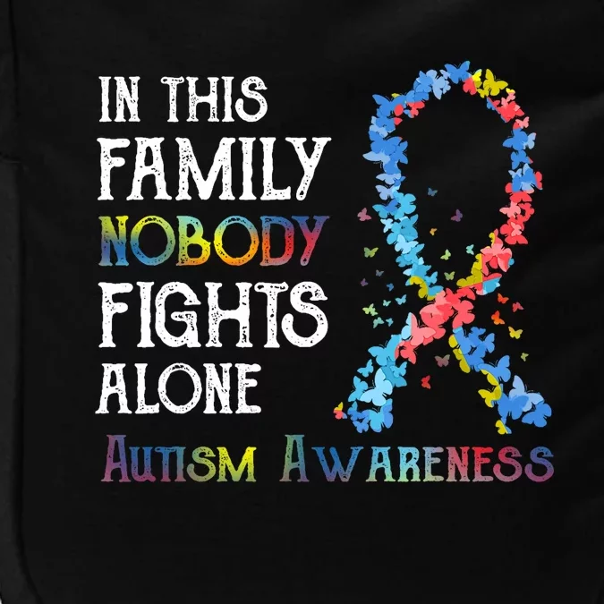 In This Family Nobody Fights Alone Autism Impact Tech Backpack