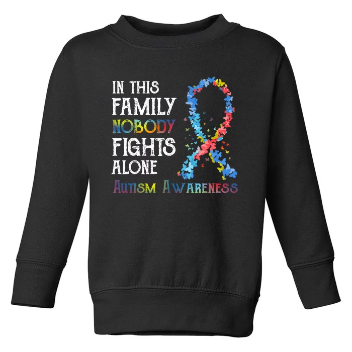 In This Family Nobody Fights Alone Autism Toddler Sweatshirt