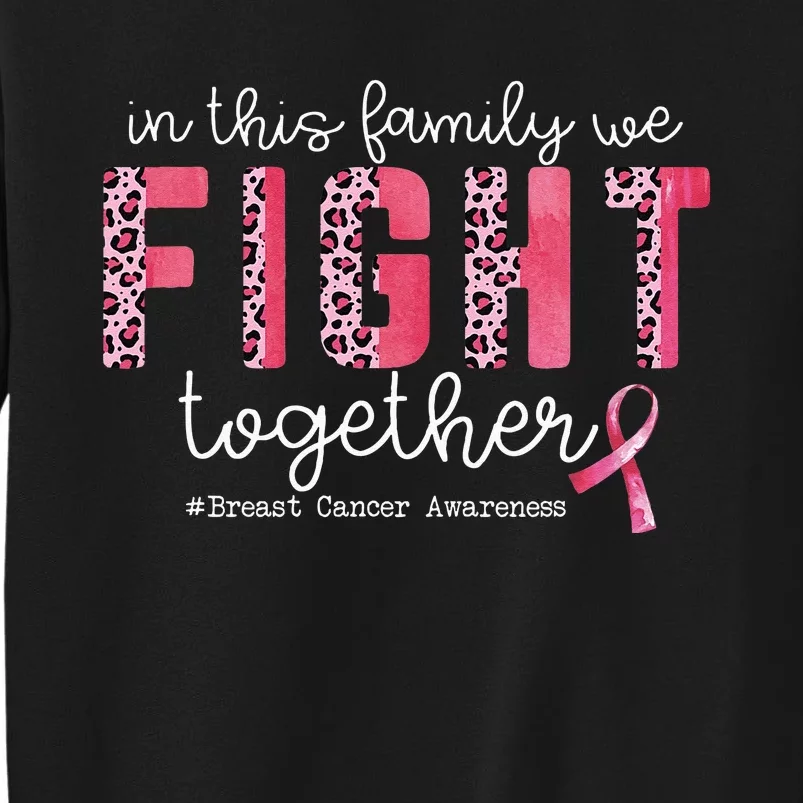 In This Family We Fight Together Breast Cancer Awareness Sweatshirt