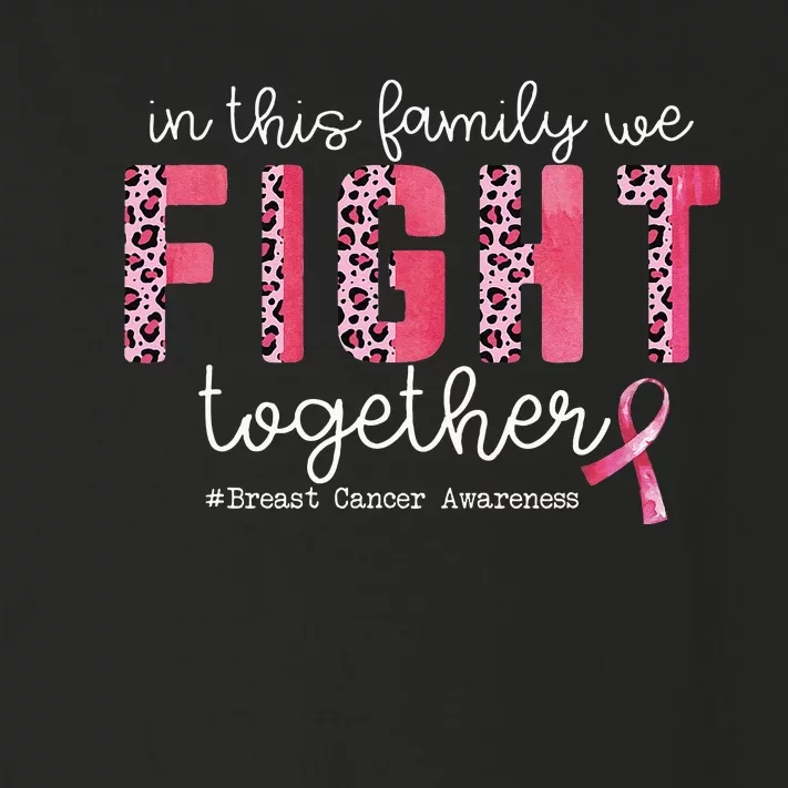 In This Family We Fight Together Breast Cancer Awareness Toddler Long Sleeve Shirt