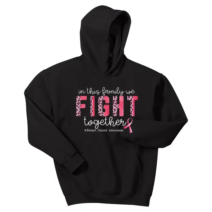 In This Family We Fight Together Breast Cancer Awareness Kids Hoodie