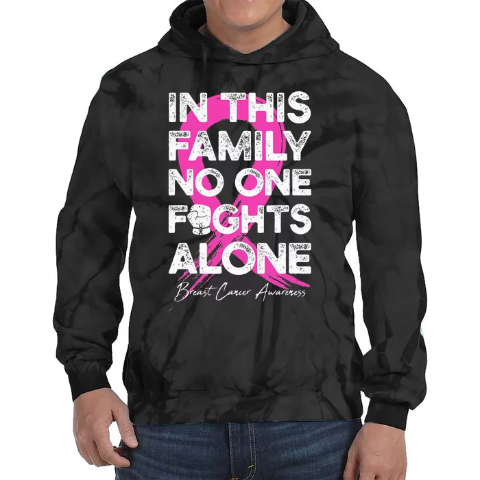 In This Family No One Fight Alone Breast Cancer Warrior Tie Dye Hoodie